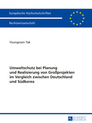cover image of Umweltschutz bei Planung und Realisierung von Großprojekten im Vergleich zwischen Deutschland und Suedkorea